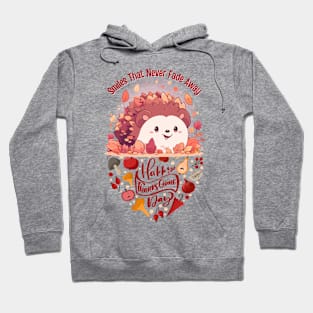 Thanksgiving Hedgehog: Everlasting Smiles Hoodie